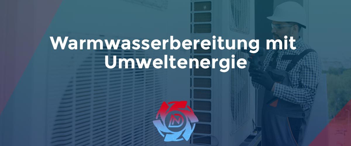 Warmwasserbereitung-mit-Umweltenergie